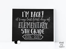 First Day of 5th Grade Sign Printable, Back to School Sign, Last Elementary Clean + Chalkboard 1st Day Fifth Grade Poster for Boy or Girl