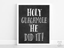 PRINTABLE Holy Guacamole He Did It Sign, Graduation Party Decorations, Fiesta, Grad Party Decor, Chalkboard