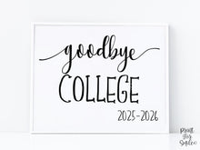 Goodbye College Sign, Last Day Of College Sign, High School Printable