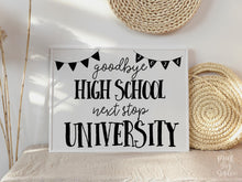 High School Graduation Sign, Minimal Last Day Of School, Next Stop University, Senior Photo Prop Printable