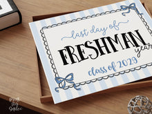 Coquette Last Day Of Freshman Year Sign PRINTABLE, End Of School Year Photo Prop, Instant Download Bow Blue Stripes Class Of 2029 9th Grade