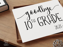 Goodbye 10th Grade Sign, Last Day Of Tenth Grade Sign, School Photo Prop Printable