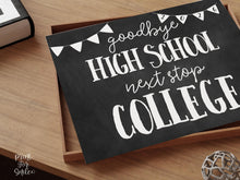 Last Day of High School Sign, Next Stop College Printable, 12th Grade Graduation Photo Prop, Chalkboard Instant Download 2025-2026