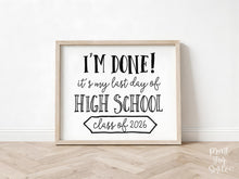 Last Day Of Senior Year Sign, Printable School Photo Prop, Class Of 2026, Instant Download, Graduation Decor