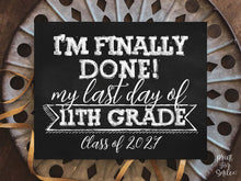 Last Day Of Eleventh Grade Sign, 11th Grade Chalkboard PRINTABLE End Of School Year, Photo Booth Props Milestone, Class Of 2027