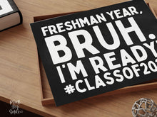 First Day Of Freshman Year Sign Printable, Boy Bruh 9th Grade Sign, Class Of 2030, Back To School Photo Prop + Chalkboard