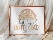 Boho Last Day Of 8th Grade Sign Eighth PRINTABLE 2024 School Rainbow 8x10 JPG PDF