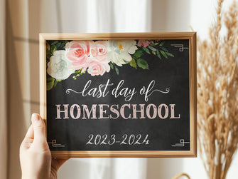 Floral Last Day Of Homeschool Sign Girl Printable 2024 Chalkboard