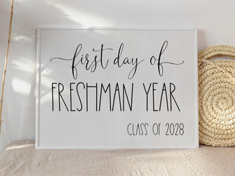 First Day Of Freshman Year Sign PRINTABLE Back To School Sign Photo Prop