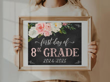 Floral First Day Of 8th Grade Sign PRINTABLE Eighth Girl Chalkboard Back To School Sign Photo Prop