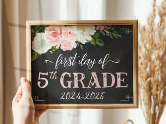 Floral First Day Of Fifth Grade Sign 5th PRINTABLE Girl Chalkboard Back To School Sign Photo Prop