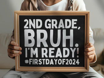 First Day Of Second Grade Sign Bruh 2nd Grade PRINTABLE Chalkboard Back To School Sign 1st Day Photo Props