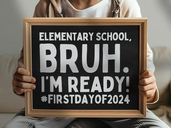 First Day Elementary School Sign Bruh Of PRINTABLE Chalkboard Back To School Sign 1st Day Photo Props