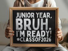 First Day Of Junior Year Sign Bruh PRINTABLE Class Of 2026 Chalkboard Back To School Sign 1st Day Photo Props