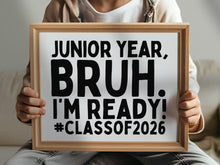 First Day Of Junior Year Bruh Sign PRINTABLE Class Of 2026 Back To School Sign 1st Day Photo Props