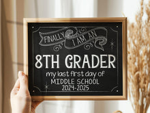 First Day Of 8th Grade Sign Last First Day Of Middle School Eighth Grade Sign Chalkboard PRINTABLE