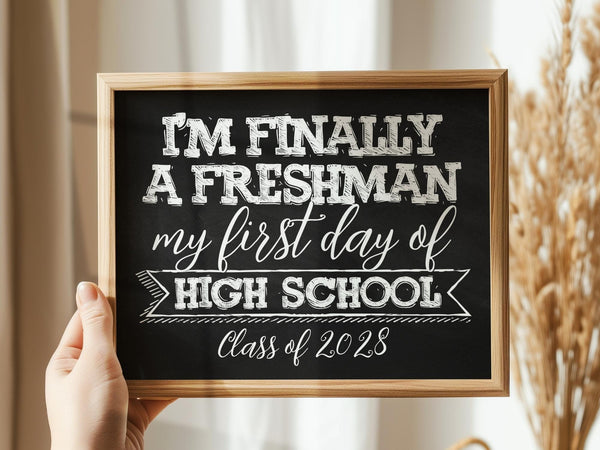 First Day Of High School 9th Grade Sign Freshman Year PRINTABLE Class