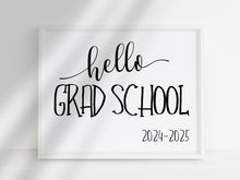 Hello Grad School Sign First Day Of Grad School PRINTABLE 2024-2025