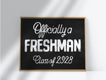 First Day Of Freshman Year Sign, Officially A Freshman, Class Of 2028, 9th Grade Sign, PRINTABLE Chalkboard