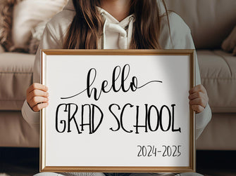 Hello Grad School Sign First Day Of Grad School PRINTABLE 2024-2025