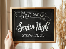 First Day Of Senior High Sign Printable Chalkboard 2024