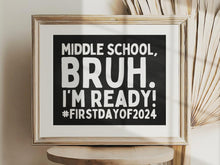 First Day Of Middle School Sign Bruh 6th Grade PRINTABLE Chalkboard Back To School Sign 1st Day Photo Props