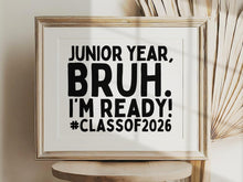 First Day Of Junior Year Bruh Sign PRINTABLE Class Of 2026 Back To School Sign 1st Day Photo Props