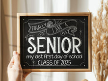 First Day Of Senior Year Class Of 2025 Sign 12th Grade PRINTABLE Last Day Of School