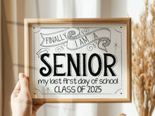 First Day Of Senior Year Sign Class Of 2025 Last First Day 12th Grade PRINTABLE Back To School