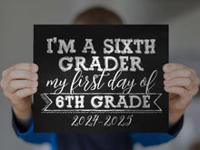 First Day Of 6th Grade Sign Sixth Grade PRINTABLE 2024 Chalkboard