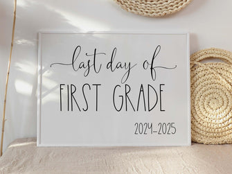 Last Day Of 1st Grade Sign First 2025 Printable