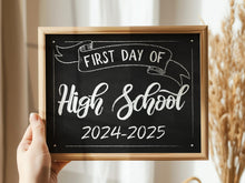 First Day Of High School Sign Printable Chalkboard 2024