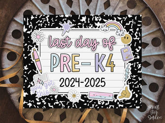 Last Day Of Pre-K4 Sign Pastel PRINTABLE, Last Day Of School Sign For Girl Photo Prop