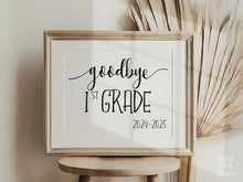 Goodbye 1st Grade Sign, Last Day Of First Grade Sign, School Printable