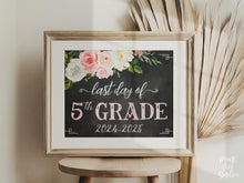 Floral Last Day Of 5th Grade Sign Girl, Fifth Grade Sign, School Photo Prop, 2025 PRINTABLE Chalkboard
