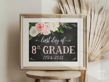 Floral Last Day Of 8th Grade Sign Girl, Eighth Grade Sign, School Photo Prop, 2025 PRINTABLE Chalkboard