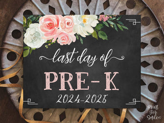 Floral Last Day Of Pre-K Sign Girl Printable School Photo Prop 2025 Chalkboard