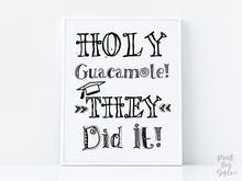 Holy Guacamole They Did It PRINTABLE Sign Graduation Party Decorations Fiesta Mexican