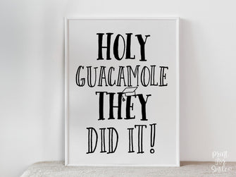 Holy Guacamole They Did It PRINTABLE Sign, Graduation Party Decorations, Fiesta, Grad Party Decor