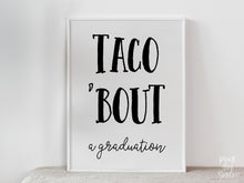 PRINTABLE Taco Bout A Graduation Sign Grad Party Decor, Table Sign, Taco Bar Sign