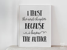 PRINTABLE I Trust The Next Chapter Because I Know The Author Sign, Graduation Sign, Grad Party Decor, Table Sign, College