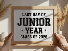Last Day of Junior Year Sign PRINTABLE, 11th Grade Sign, End of School Photo Prop, Class of 2026 Sign, Last Day Of School Sign, Boy Sports