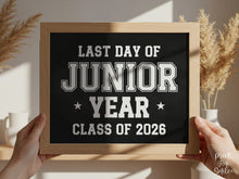 PRINTABLE Last Day of Junior Year Sign, 11th Grade Sign, End of School Photo Prop, Class of 2026 Sign, School Sign, Boy Sports, Chalkboard