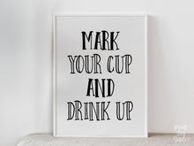 Mark Your Cup And Drink Up Sign PRINTABLE Graduation Sign, Party Decorations, Table Sign, Grad Party Decor