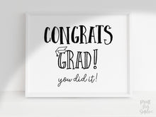 PRINTABLE Graduation Congrats Grad Sign, Grad Party Decorations, Graduation Sign, You Did It Sign