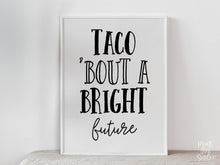 PRINTABLE Taco Bout A Bright Future Sign Graduation Sign, Grad Party Decor, Table Sign, Taco Bar Sign