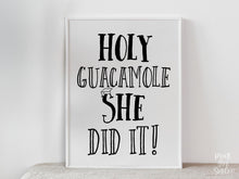Holy Guacamole She Did It PRINTABLE Sign, Graduation Party Decorations, Fiesta, Grad Party Decor