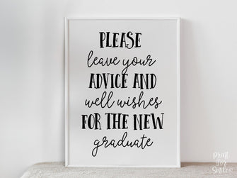 PRINTABLE Please Leave Your Advice And Well Wishes For The New Graduate Sign, Graduation Party Decorations, Grad Party Sign