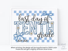 Last Day Of 10th Grade Sign Toile PRINTABLE, Gingham Floral School Sign, Photo Prop, Daisy Bow,  Cottagecore, End of School Year Tenth 2025