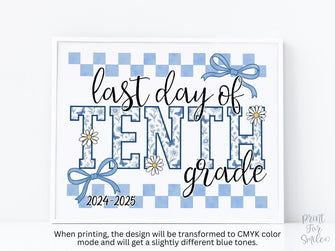 Last Day Of 10th Grade Sign Toile PRINTABLE, Gingham Floral School Sign, Photo Prop, Daisy Bow,  Cottagecore, End of School Year Tenth 2025